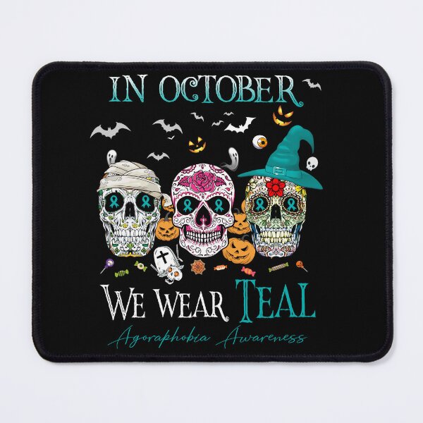 Item preview, In October We Wear Teal Agoraphobia Awareness designed and sold by Sabfit.