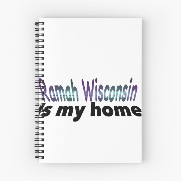 Item preview, Ramah Wisconsin is my home designed and sold by Taliahbrody.
