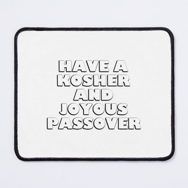 Item preview, Have a Kosher And Joyous Passover - Happy Passover designed and sold by Inspirationmotivation.