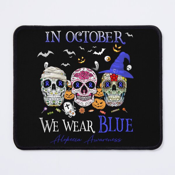 Item preview, In October We Wear Blue Alopecia Awareness designed and sold by Sabfit.