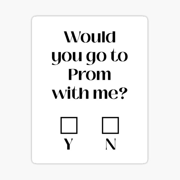 would-you-go-to-prom-with-me-sticker-by-pixellucyart-redbubble