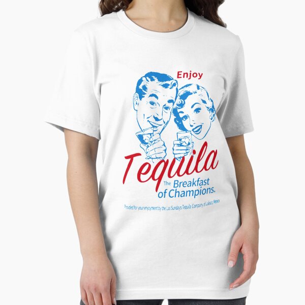 Item preview, Enjoy Tequila The Breakfast Of Champions designed and sold by NorrisBeatty.