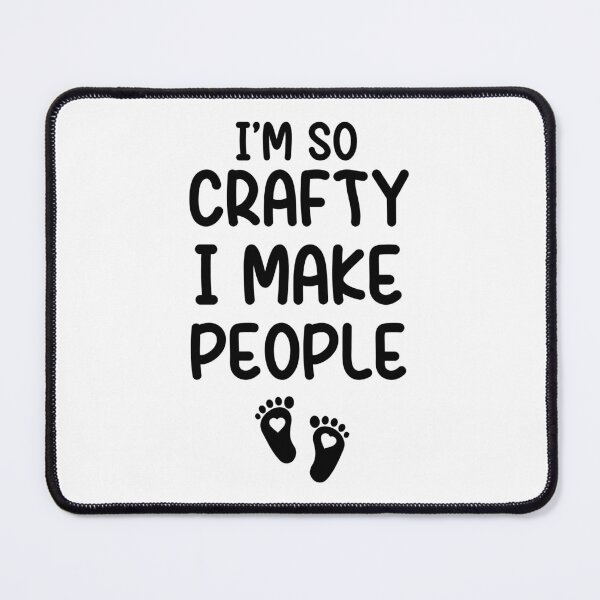 Item preview, i'm crafty I make people, pregnancy announcement, mother's day, matching Mommy Daddy EST, couples pregnancy announcement funny sarcastic Rude , designed and sold by joygift369.