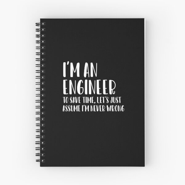 Item preview, i'm an engineer to save time let's just assume that i'm never wrong, Funny Engineer Gift, Engineer Student Gift, Engineer Teacher designed and sold by nchofoloss.