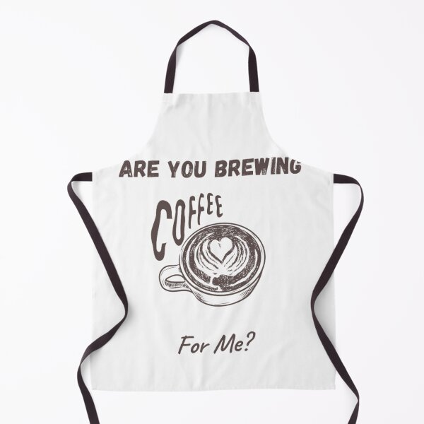 Item preview, Are you brewing coffee for me designed and sold by Nin AZ.