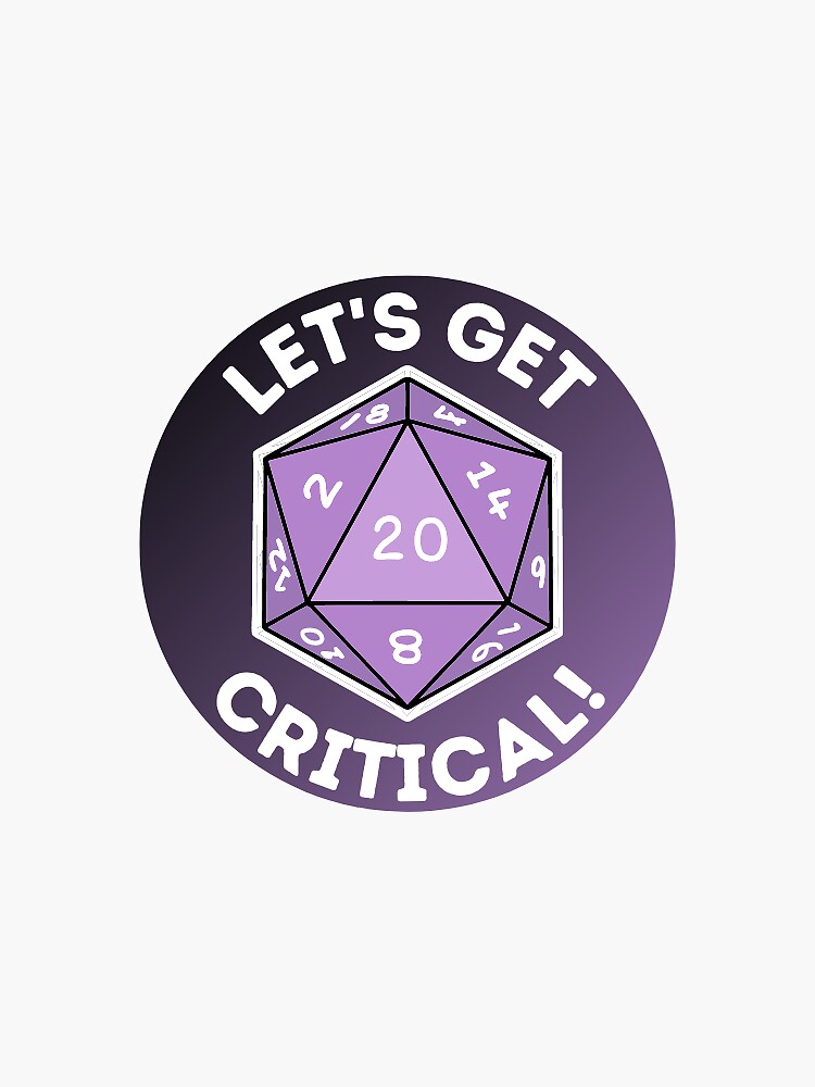 Dnd Lets Get Critical Sticker By Dakieda Redbubble