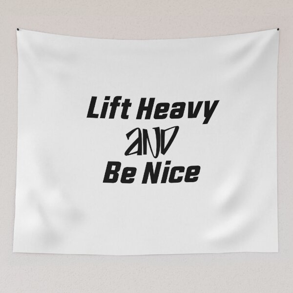 Item preview, Lift Heavy And Be Nice designed and sold by FantasticBee.