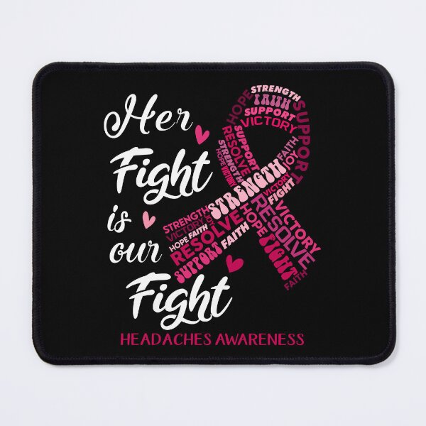 Item preview, Headaches Warrior, Her Fight is our Fight Headaches Awareness designed and sold by Greggwillard.