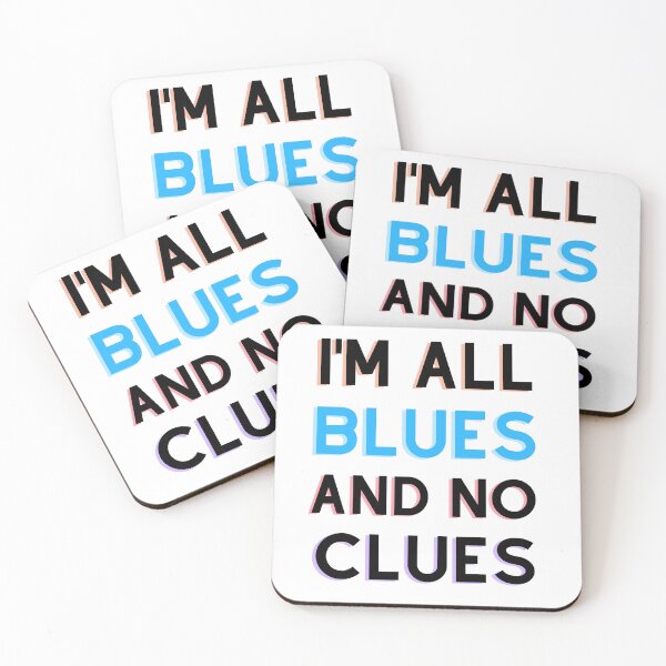 Item preview, i'm all blues and no clues designed and sold by qartet.
