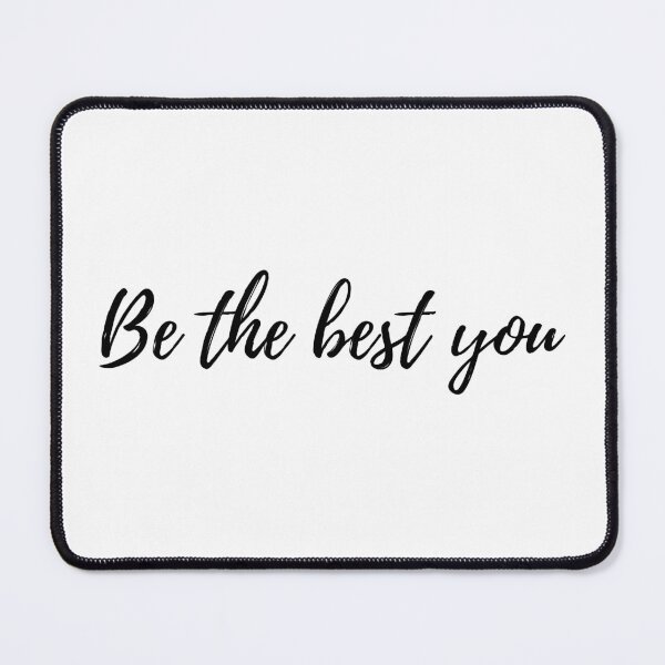Item preview, Be The Best You Text Design designed and sold by Trisha Banlasan.