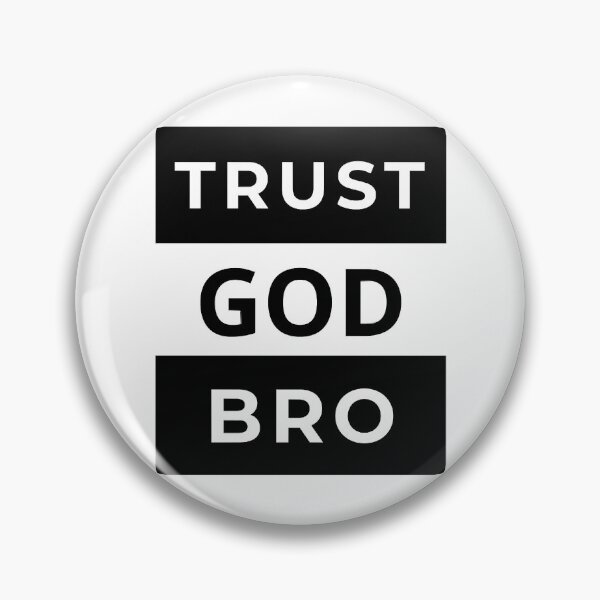 Item preview, Trust God Bro designed and sold by HaAnhEva.