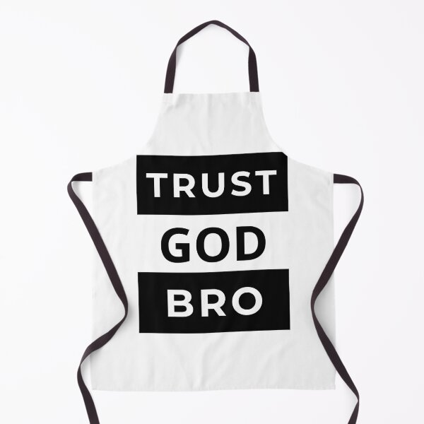 Item preview, Trust God Bro designed and sold by HaAnhEva.