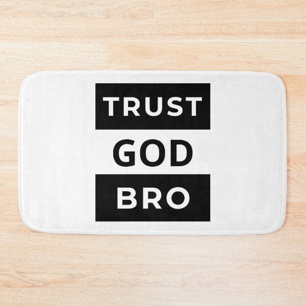 Item preview, Trust God Bro designed and sold by HaAnhEva.