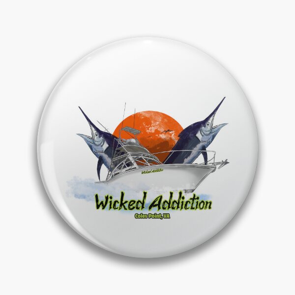 Item preview, Wicked Addiction Coles Point Virginia designed and sold by Michael Garber.