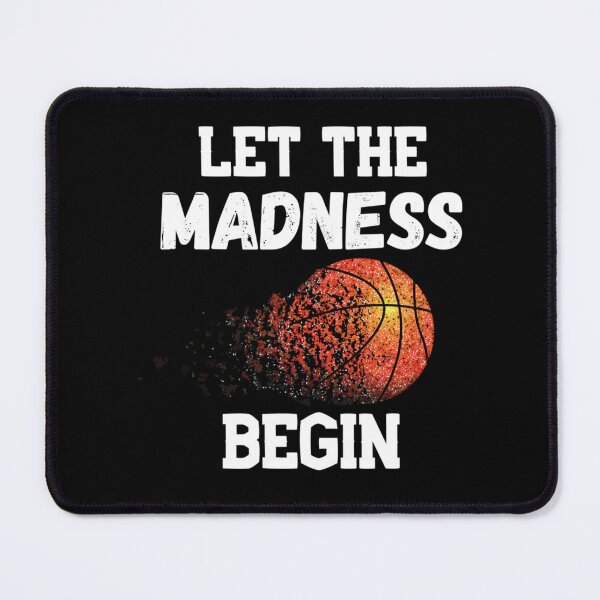 Item preview, Let The Madness Begin March Madness designed and sold by Pearline Kiehn.