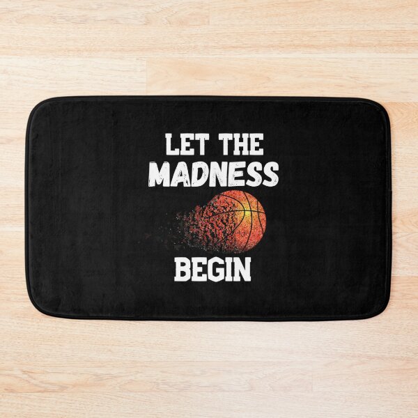 Item preview, Let The Madness Begin March Madness designed and sold by Pearline Kiehn.
