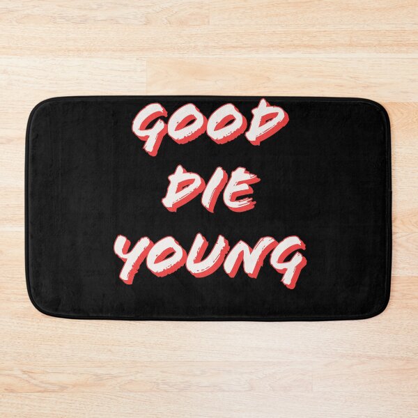 Item preview, good die young  designed and sold by designeyy.