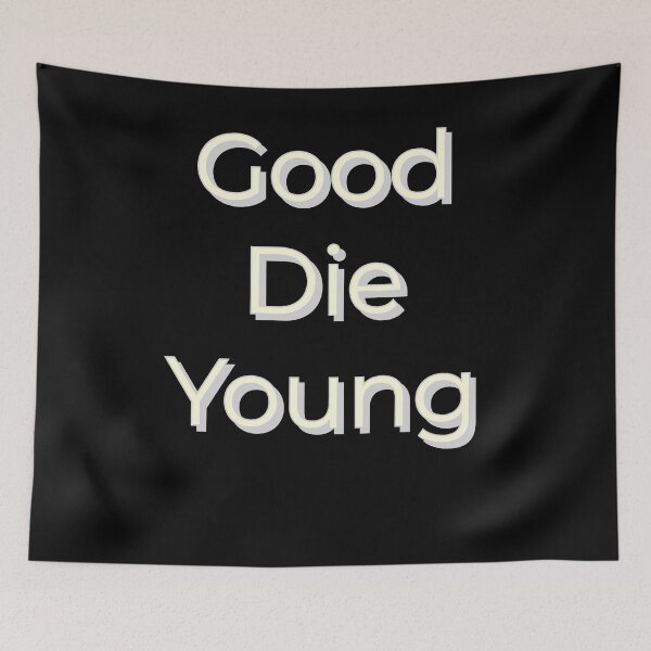 Item preview, good die young -  koe wetzel  designed and sold by designeyy.