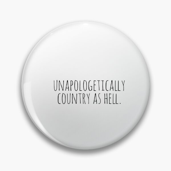 Item preview, unapologetically country as hell  designed and sold by designeyy.