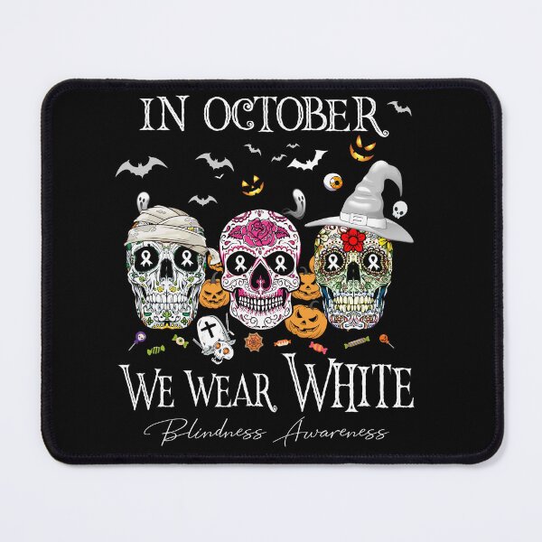 Item preview, In October We Wear White Blindness Awareness designed and sold by Sabfit.