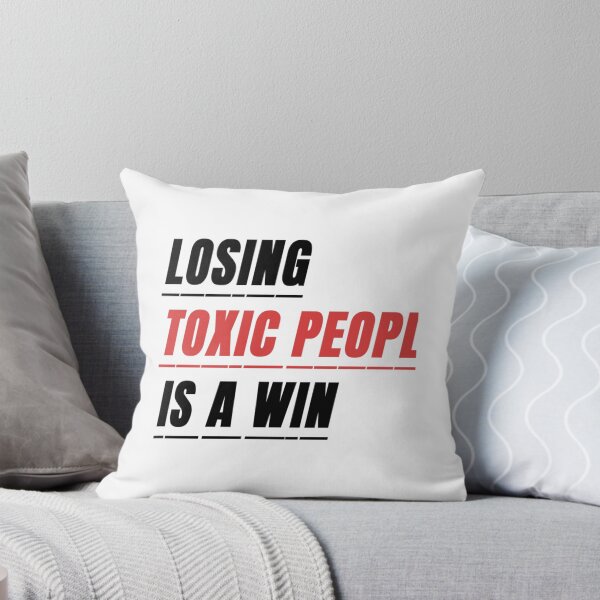 Item preview, losing toxic people is a win  designed and sold by jonniehensinky.
