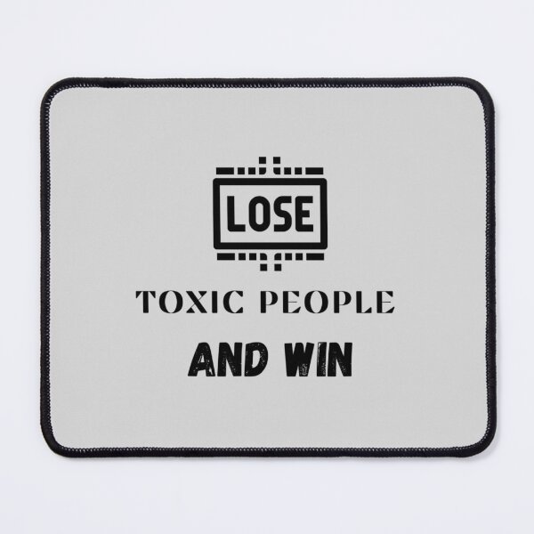 Item preview, Losing Toxic People Is A Win (6) designed and sold by jonniehensinky.