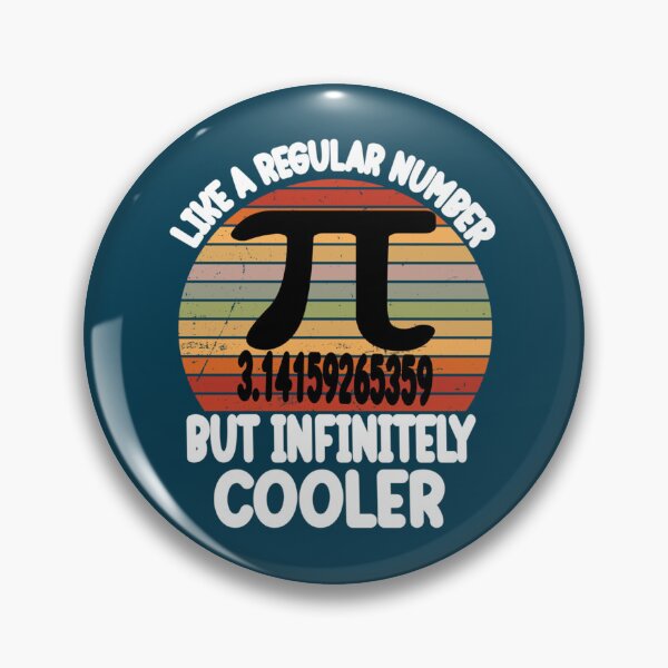 Item preview, Funny Pi Day Teacher Quote, Pi like a regular number but infinitely cooler, Cool Boys Girls Kids Pi   designed and sold by DANGERSTRANG.