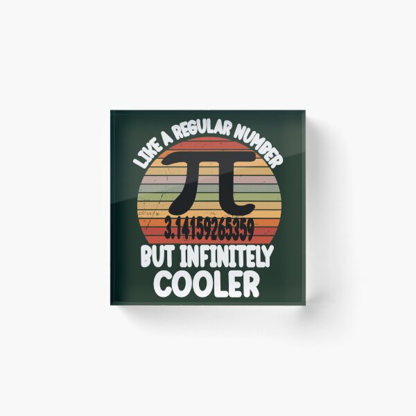 Item preview, Funny Pi Day Teacher Quote, Pi like a regular number but infinitely cooler, Cool Boys Girls Kids Pi   designed and sold by DANGERSTRANG.