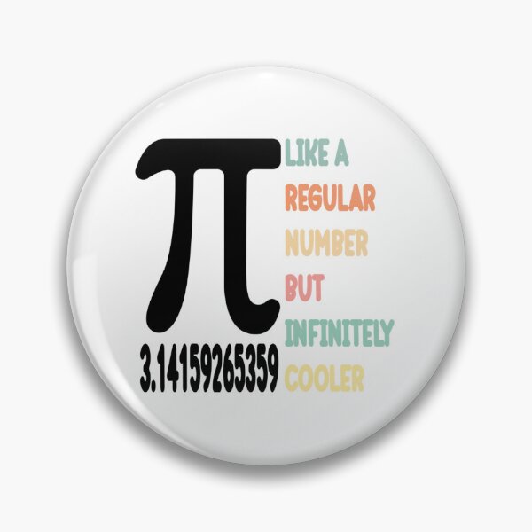 Item preview, Funny Pi Day Teacher Quote, Pi like a regular number but infinitely cooler, Cool Boys Girls Kids Pi  designed and sold by DANGERSTRANG.