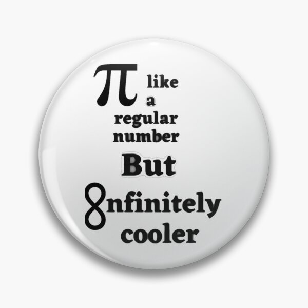 Item preview, Pi like a regular but infinitely cooler   designed and sold by DANGERSTRANG.
