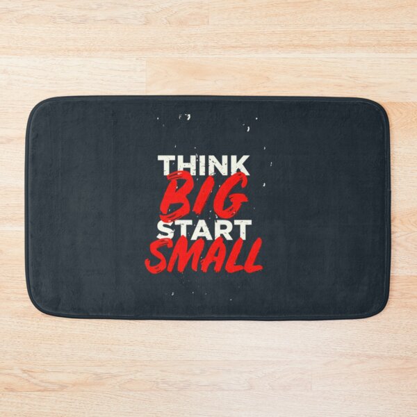 Item preview, THINK BIG START SMALL     designed and sold by SFGraphicdesign.