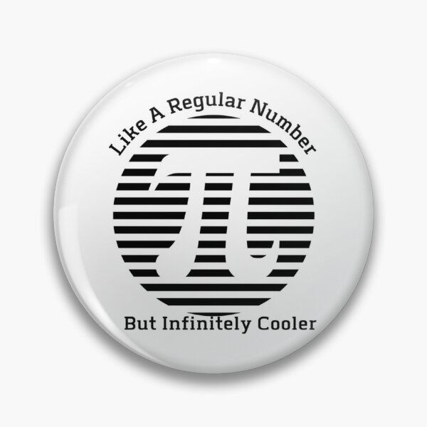 Item preview, Pi Like A Regular Number But Infinitely Cooler                     designed and sold by DANGERSTRANG.