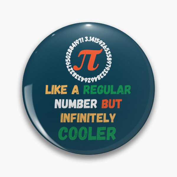 Item preview, Pi Like A Regular Number But Infinitely Cooler                 designed and sold by DANGERSTRANG.