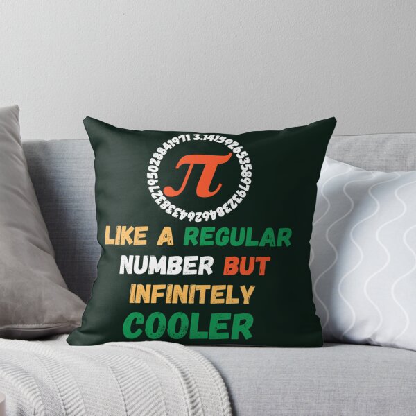 Item preview, Pi Like A Regular Number But Infinitely Cooler                 designed and sold by DANGERSTRANG.