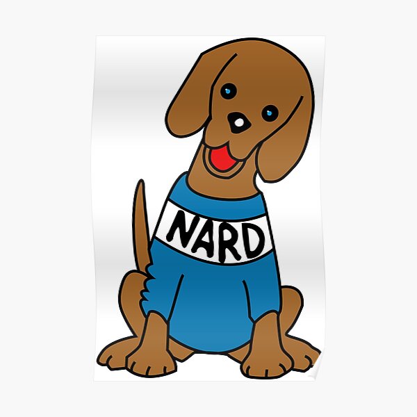 "The Office Nard Dog" Poster by Coward Redbubble