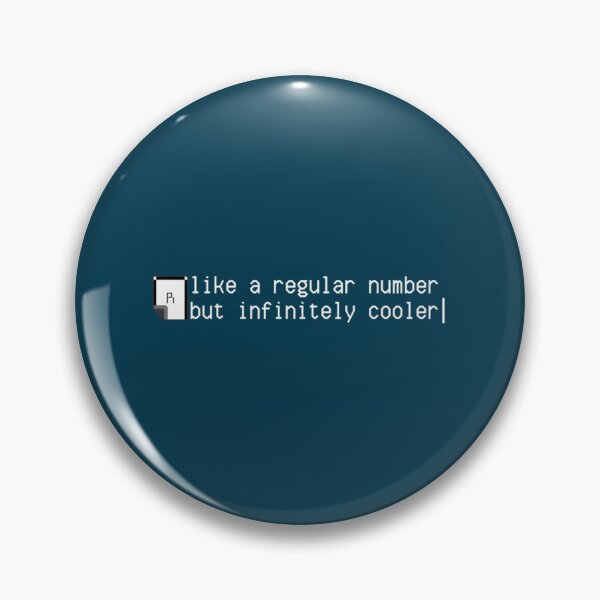 Item preview, Pi Like A Regular Number But Infinitely Cooler              designed and sold by DANGERSTRANG.