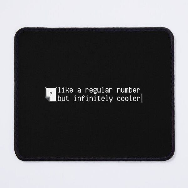 Item preview, Pi Like A Regular Number But Infinitely Cooler              designed and sold by DANGERSTRANG.