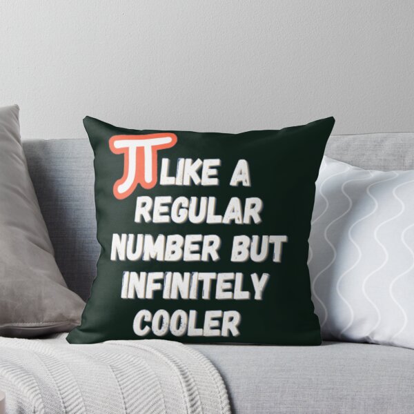 Item preview, Pi Like A Regular Number But Infinitely Cooler           designed and sold by DANGERSTRANG.