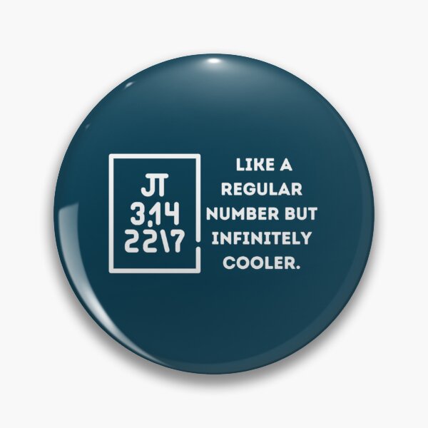 Item preview, Pi Like A Regular Number But Infinitely Cooler  designed and sold by DANGERSTRANG.