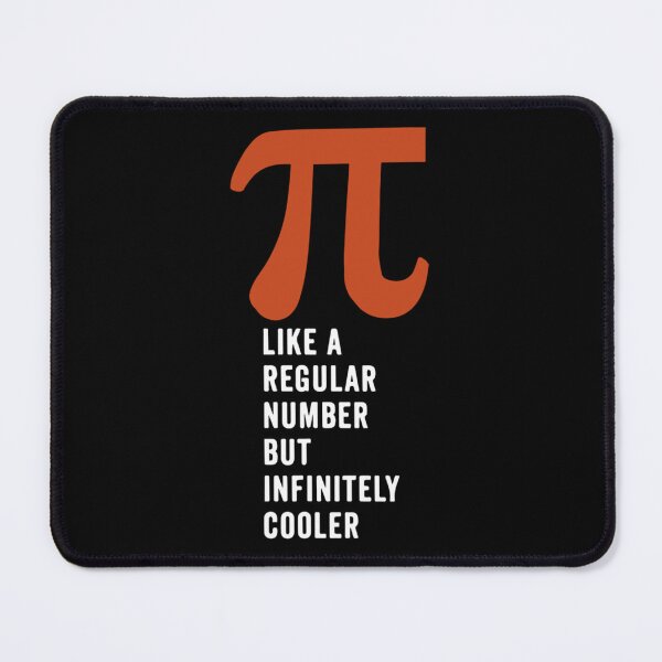 Item preview, Pi Like A Regular Number But Infinitely Cooler (5) designed and sold by DANGERSTRANG.