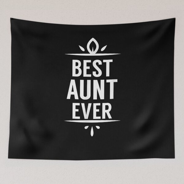 Item preview, Aunt gifts Best Aunt Ever, for favorite aunt Basic Novelty, Graphics Female Funny designed and sold by GAELSTORE.