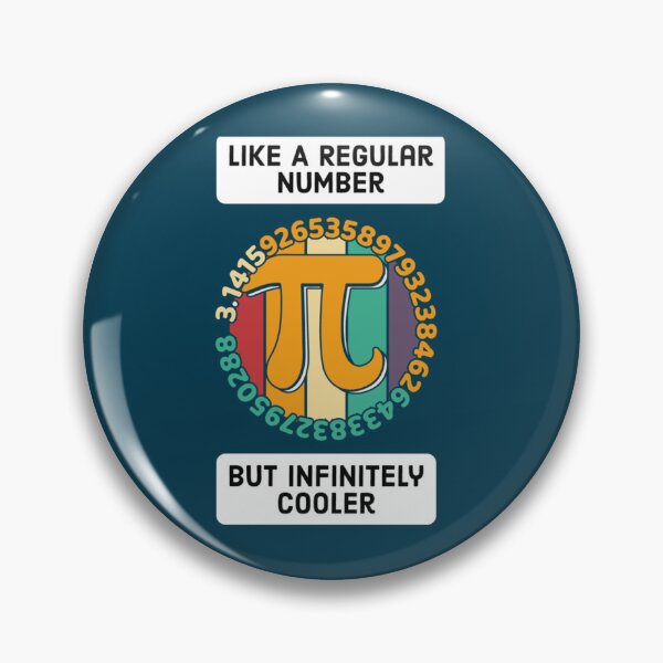 Item preview, Pi Like A Regular Number But Infinitely Cooler     designed and sold by DANGERSTRANG.