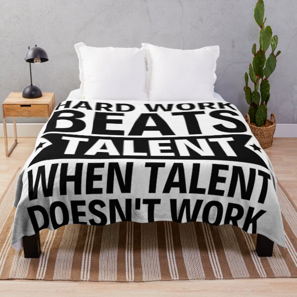 Item preview, Hard Work Beats Talent When Talent Doesnt Work designed and sold by chetan786.