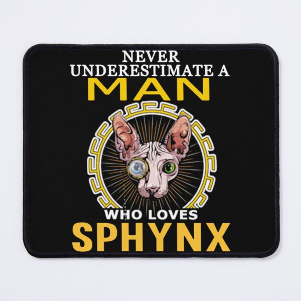 Item preview, Never underestimate man who loves sphynx cat designed and sold by jackienorfolkal.