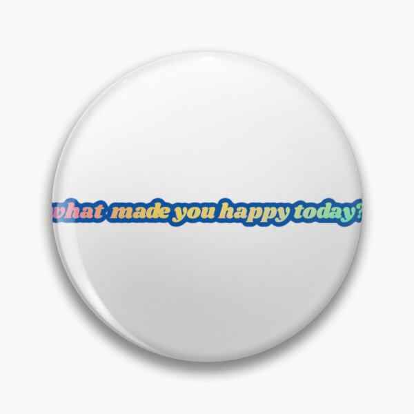 Item preview, what made you happy today? designed and sold by stirlingalex.