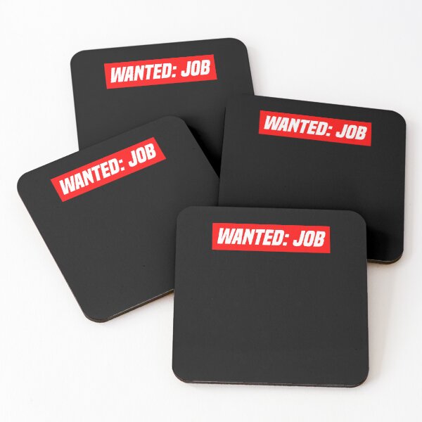 Item preview, Job Wanted Funny Unemployment Unemployed For Jobless Persons designed and sold by Nessshirts.