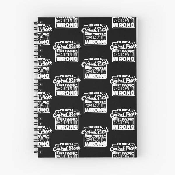Item preview, Sayings and Quotes: I’M Not A Control Freak But You'Re Doing It Wrong designed and sold by ZimbomDesigner.