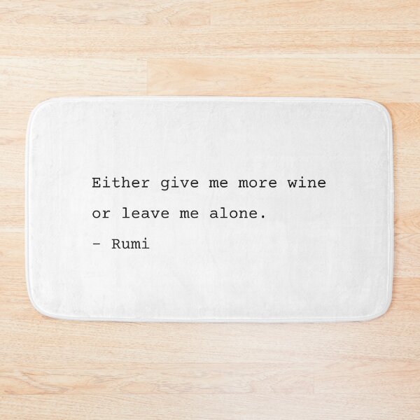 Item preview, Give me more wine - Rumi Poetry designed and sold by Ellodee.
