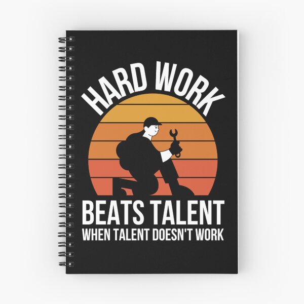 Item preview, Hard Work Beats Talent When Talent Doesnt Work designed and sold by chetan786.