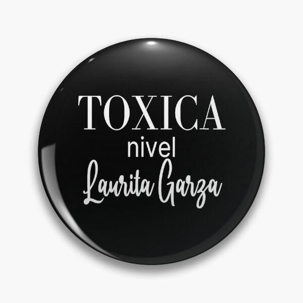 Item preview, Toxica nivel Laurita Garza designed and sold by SelenaAngel.